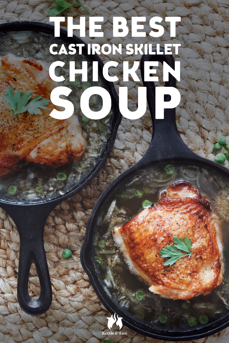 This cast iron skillet chicken soup is packed with flavor and nutrition from chicken bone broth, and herbs such as parsley, garlic, onion, and black pepper. 