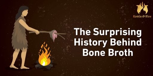 titled image: The Surprising History Behind Bone Broth