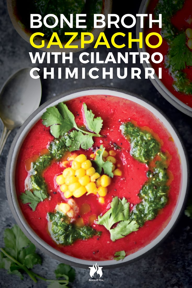 This vibrant gazpacho recipe is a refreshing way to serve up summer vegetables and rich Kettle and Fire bone broth! Best enjoyed chilled with a simple cilantro chimichurri.