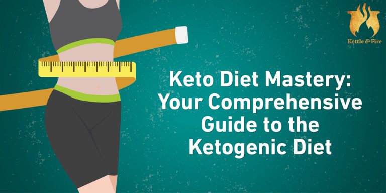 Keto Diet Mastery: Your Comprehensive Guide to The Ketogenic Diet