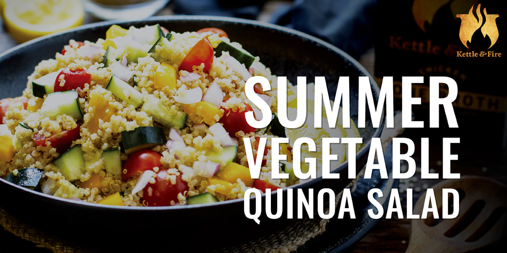 Summer Vegetable Quinoa Salad with Bone Broth