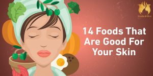 When it comes to skin health, there’s no cream, gel or exfoliator equivalent can do what a healthy diet does. Learn 14 foods that are good for your skin!