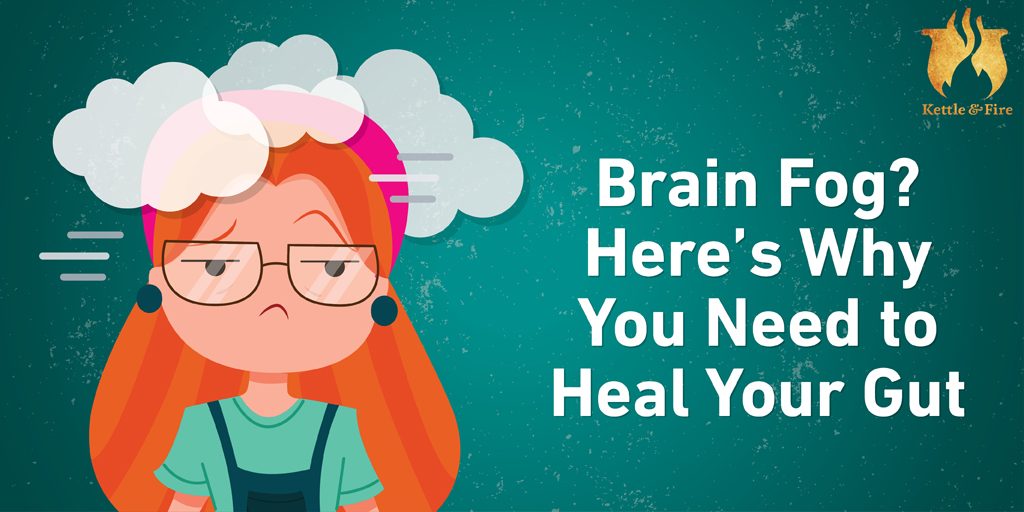 Brain Fog? Here’s Why You Need to Heal Your Gut To get rid of brain fog, you need to heal your gut first. Here's why.