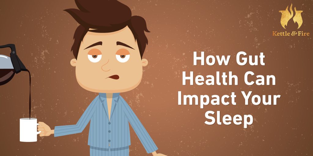 How Gut Health Can Impact Your Sleep