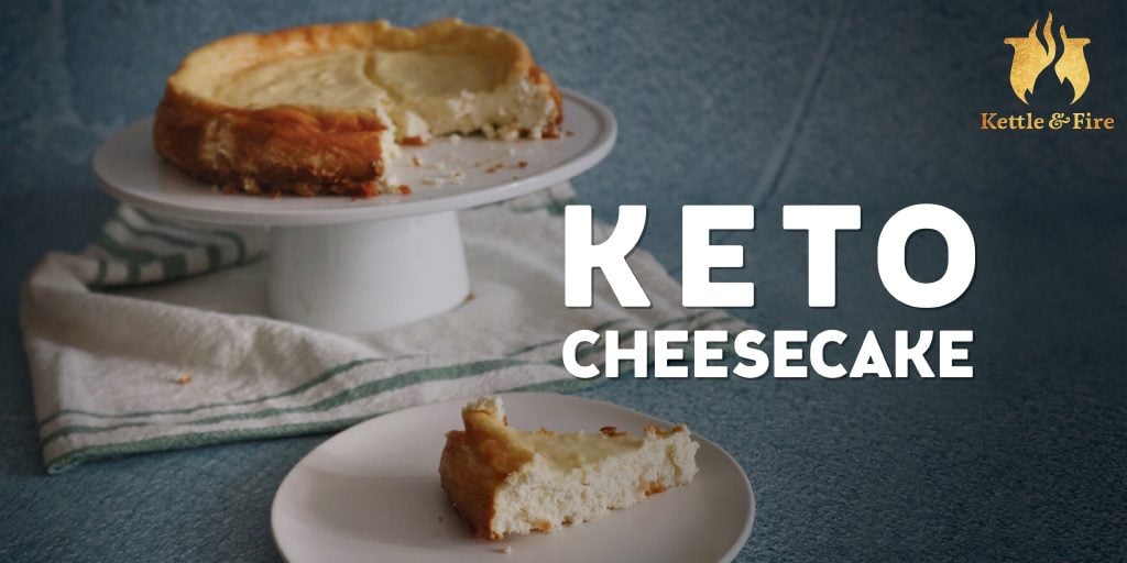 Keto Cheesecake Sugar Free Dessert Recipe Kettle Fire