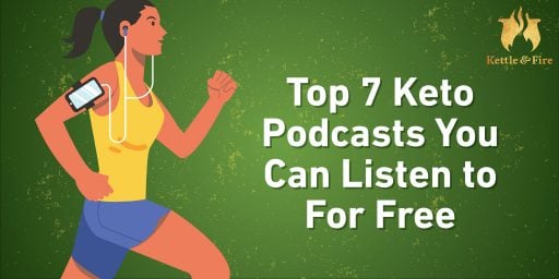 Top 7 Keto Podcasts You Can Listen to For Free