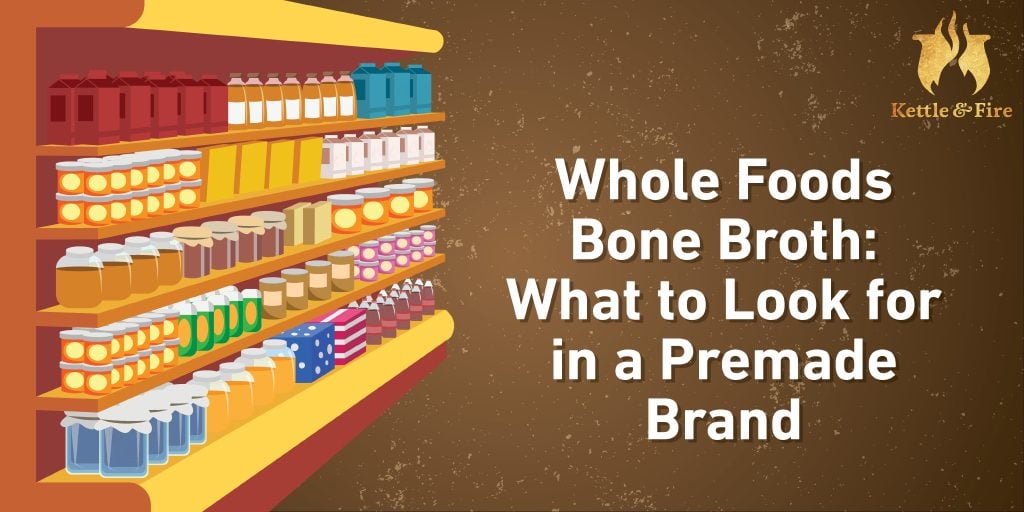 Whole_Foods_Bone_Broth_What_to_Look_for_in_a_Premade_Brand_cover