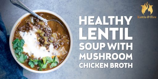 Disguised as a comfort food, this healthy lentil soup is a great source of dietary fiber, B vitamins, and antioxidants. The healthy fats from the olive oil round out the flavor, while a touch of lemon juice (or red wine vinegar, if you have it) brightens it all up.