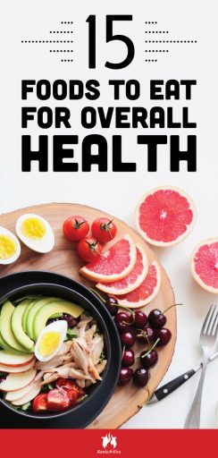 Food for Health: 15 Foods to Eat for Overall Health #eating #food #cleaneating #guthealth #realfood 