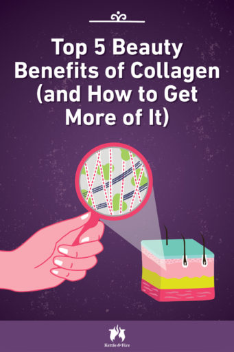 Top 5 Beauty Benefits of Collagen and How to Get More of It pin1