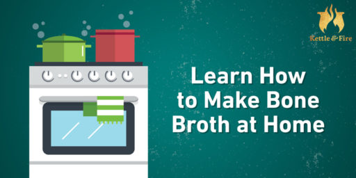 Learn How to Make Bone Broth at Home