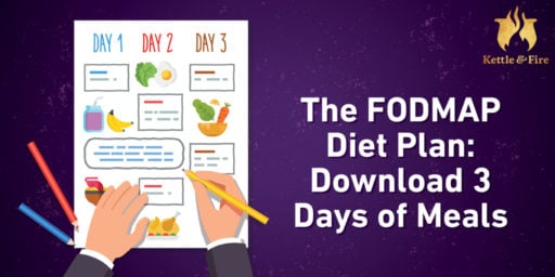 The FODMAP Diet Plan: Download 3 Days of Meals