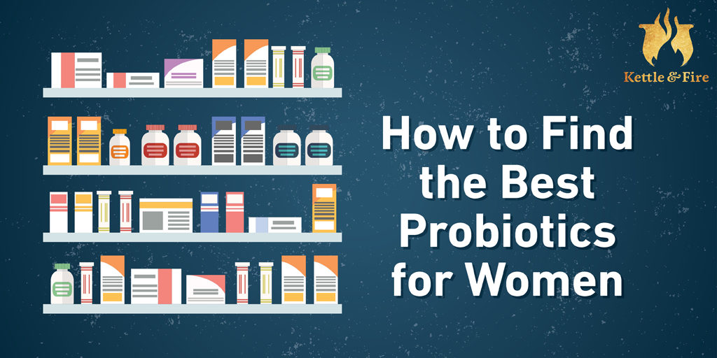 How to Find the Best Probiotics for Women How to Find the Best Probiotics for Women
