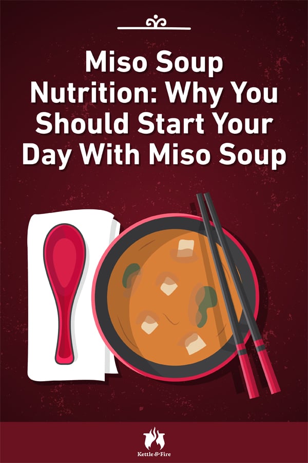 Miso Soup Nutrition: Why You Should Start Your Day With Miso Soup