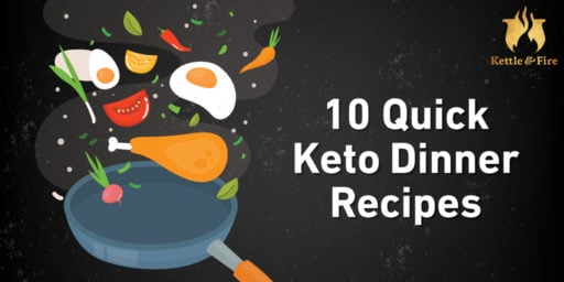 10 Quick Keto Dinner Recipes