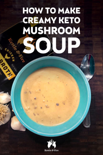 How to Make Creamy Keto Mushroom Soup pin