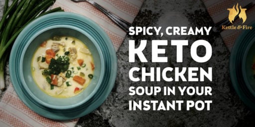 Instant Pot Recipe: Spicy, Creamy Keto Chicken Soup