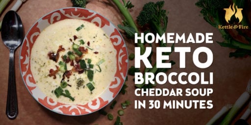 Homemade Keto Broccoli Cheddar Soup in 30 Minutes
