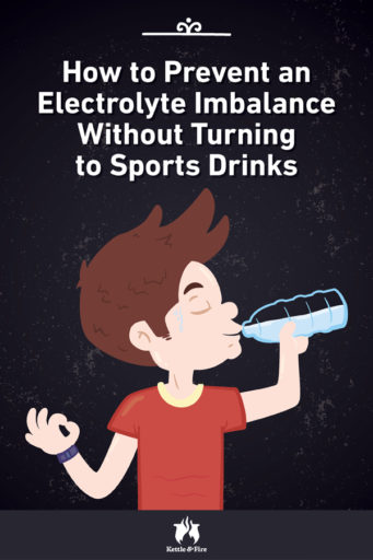 How to Prevent an Electrolyte Imbalance Without Turning to Sports Drinks pin