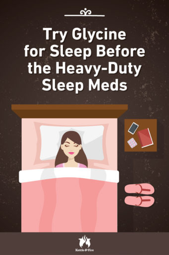 Try Glycine for Sleep Before the Heavy Duty Sleep Meds pin