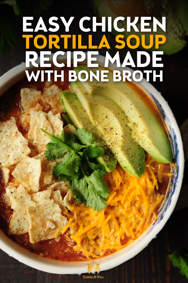 Can you make Mexican soul food in 45 minutes or less? Yes, this easy chicken tortilla soup recipe makes it possible. Best of all, it’s made with bone broth.