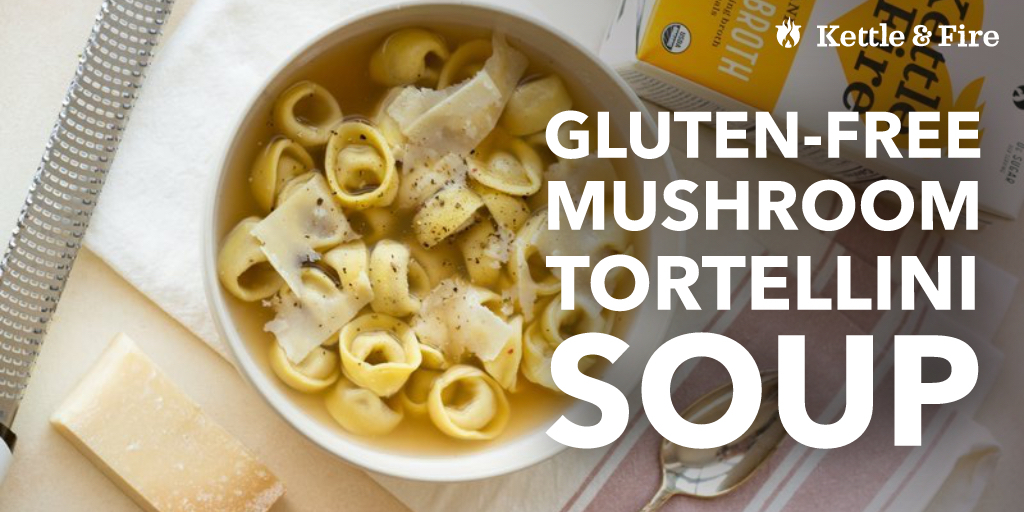 Gluten-Free_Mushroom_Tortellini_Soup Mushroom Tortellini Cooked in Flavorful Chicken Broth